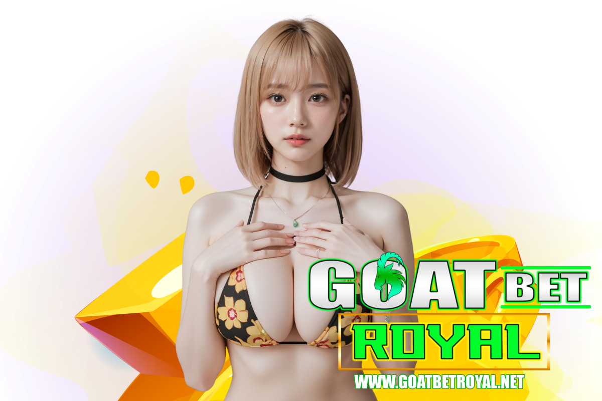 goatbet royal สมัคร